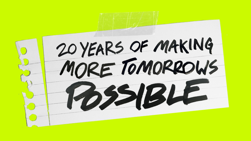 20 years of making more tomorrows possible